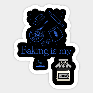 Baking is my Jam Sticker